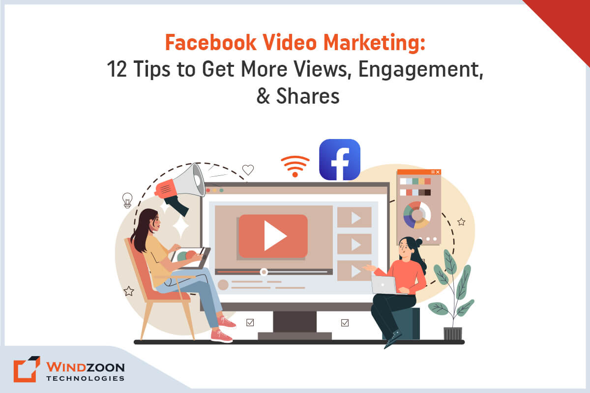 12 Important Facebook Video Marketing Tips for Better Engagement, and Shares