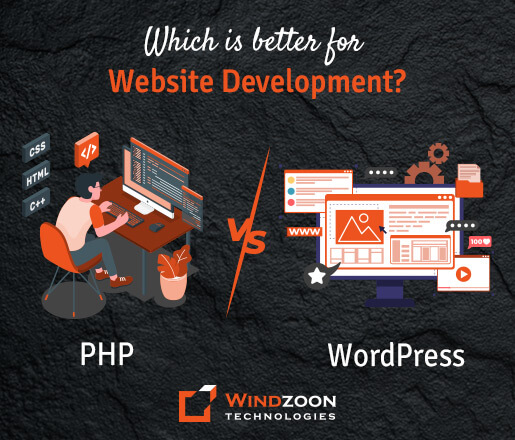 PHP vs WordPress: Which is better for your business?