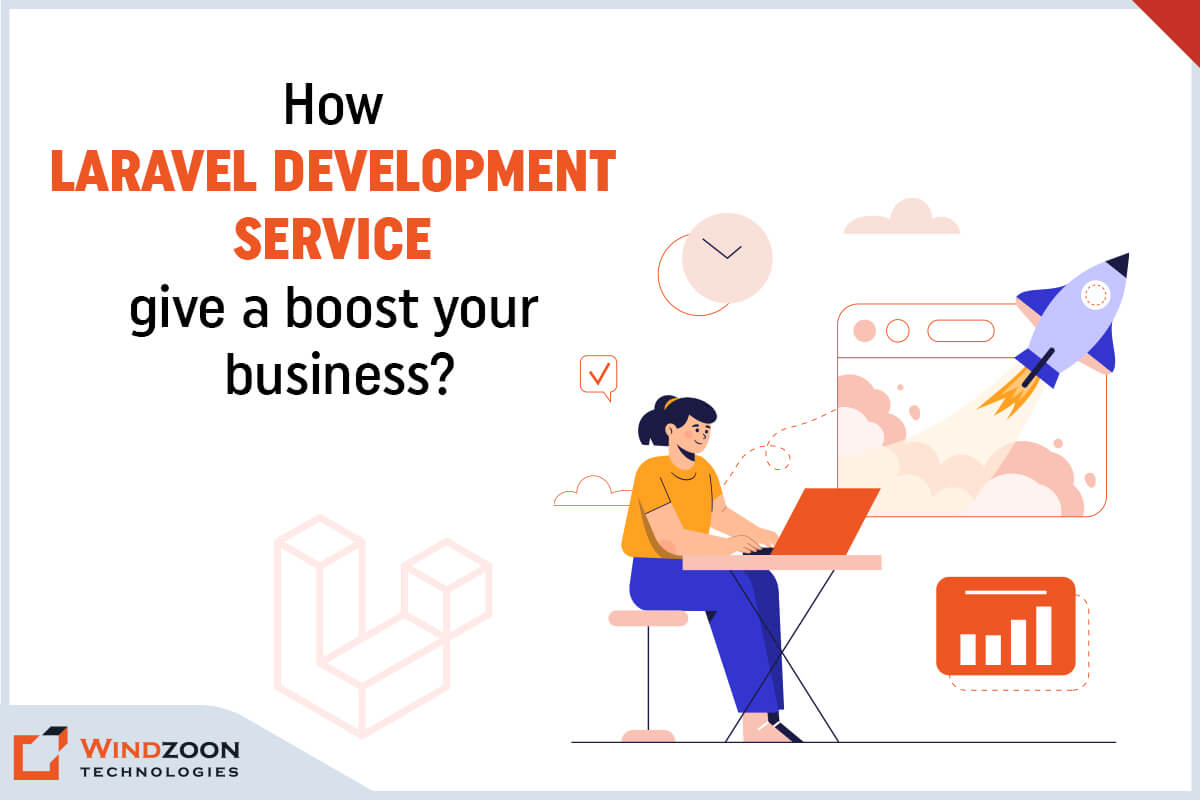 Different Ways How Laravel Development Company Can Help You Boost Your Business Revenue