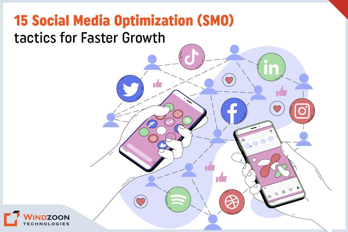 15 Social Media Optimization (SMO) Tactics for Faster Growth