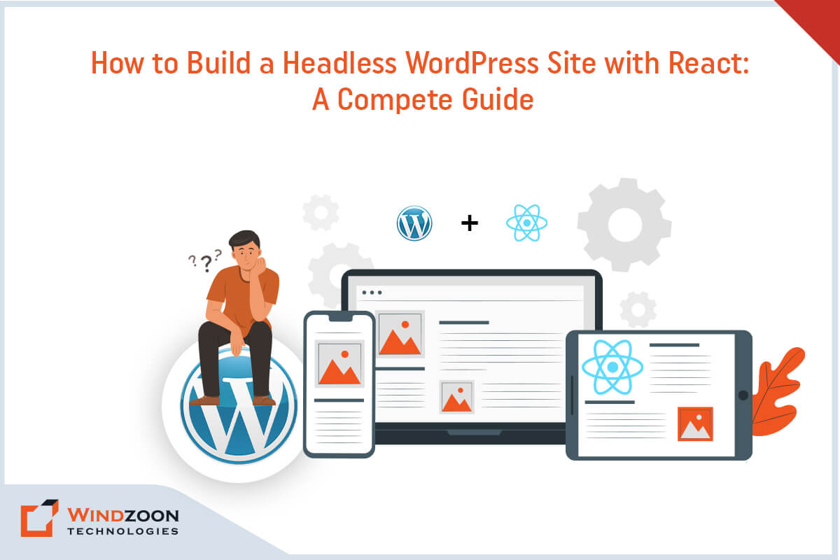 Complete Guide: How to Develop Advanced Headless WordPress Website with React