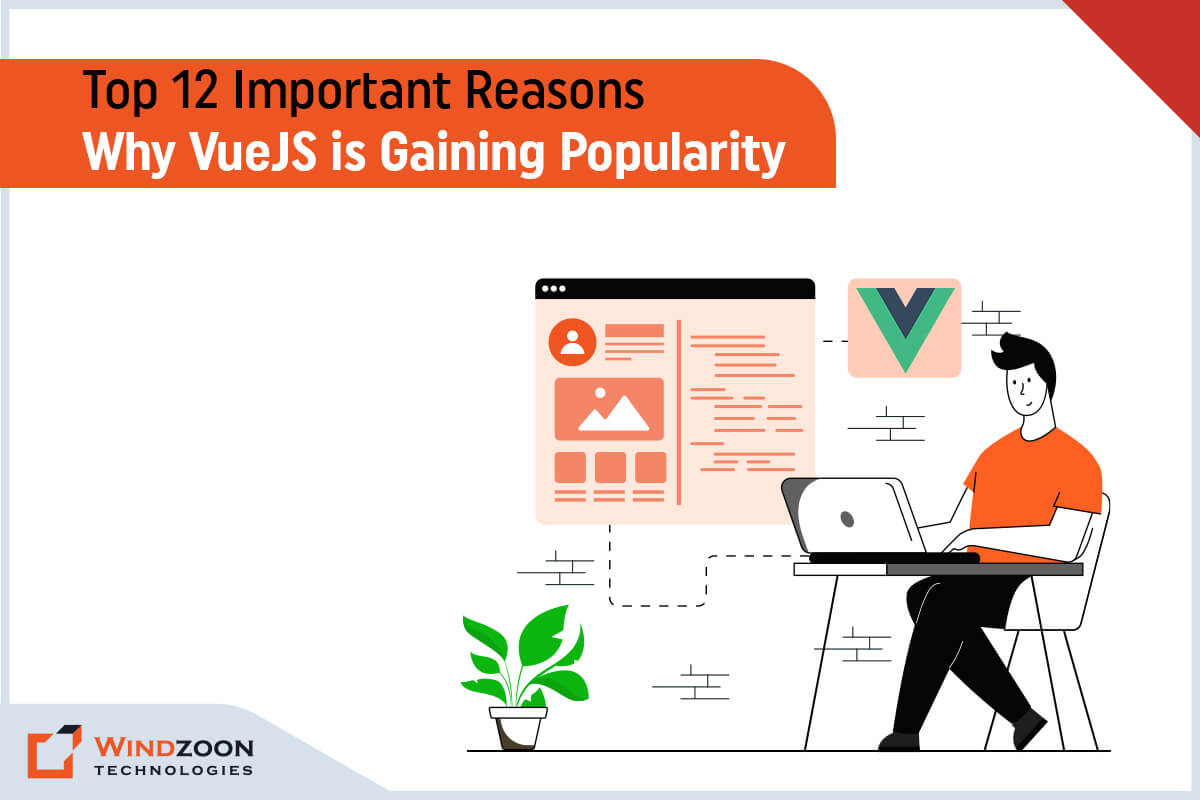 12 Amazing Reasons to Choose VueJS for Building Promising Web Applications