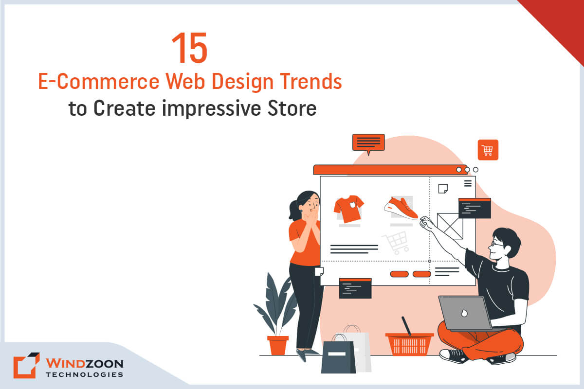 15 E-Commerce Web Design Trends to Design impressive Stores in 2023