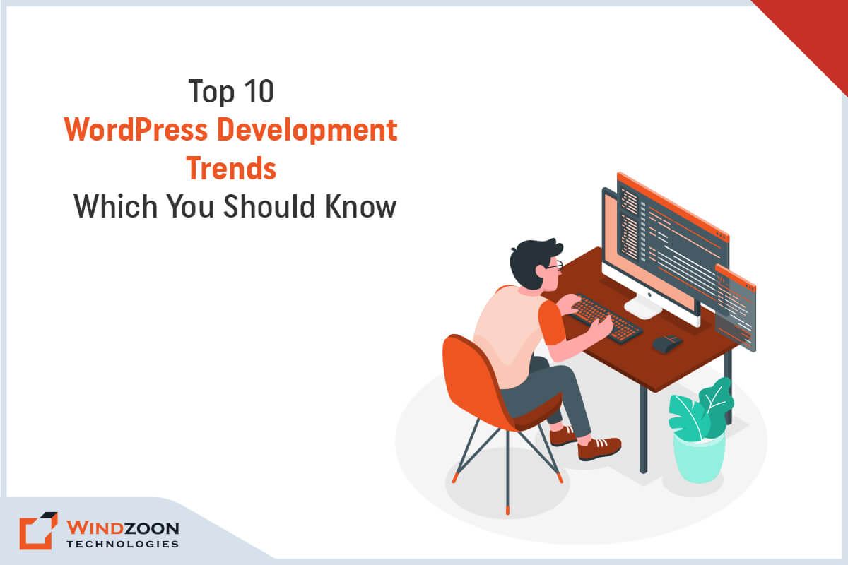 Top 10 WordPress Development Trends for 2023 Which You Should Know