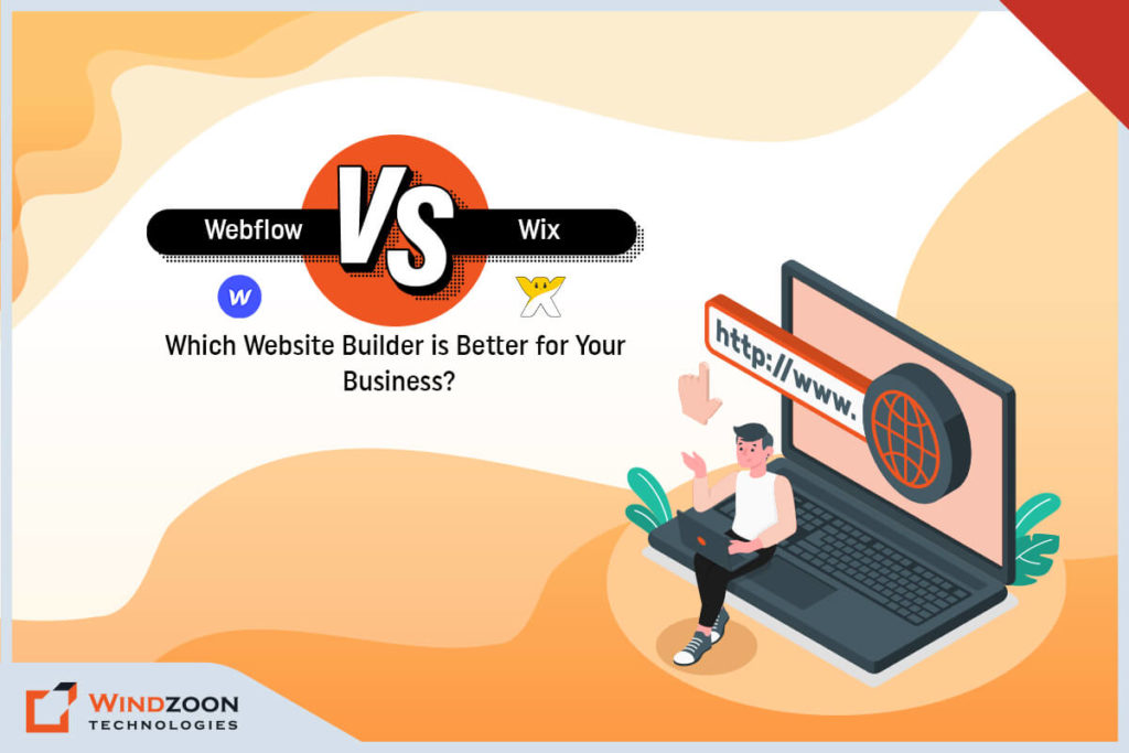 Webflow Vs Wix: Which Has Better Features for Web Development in 2023?