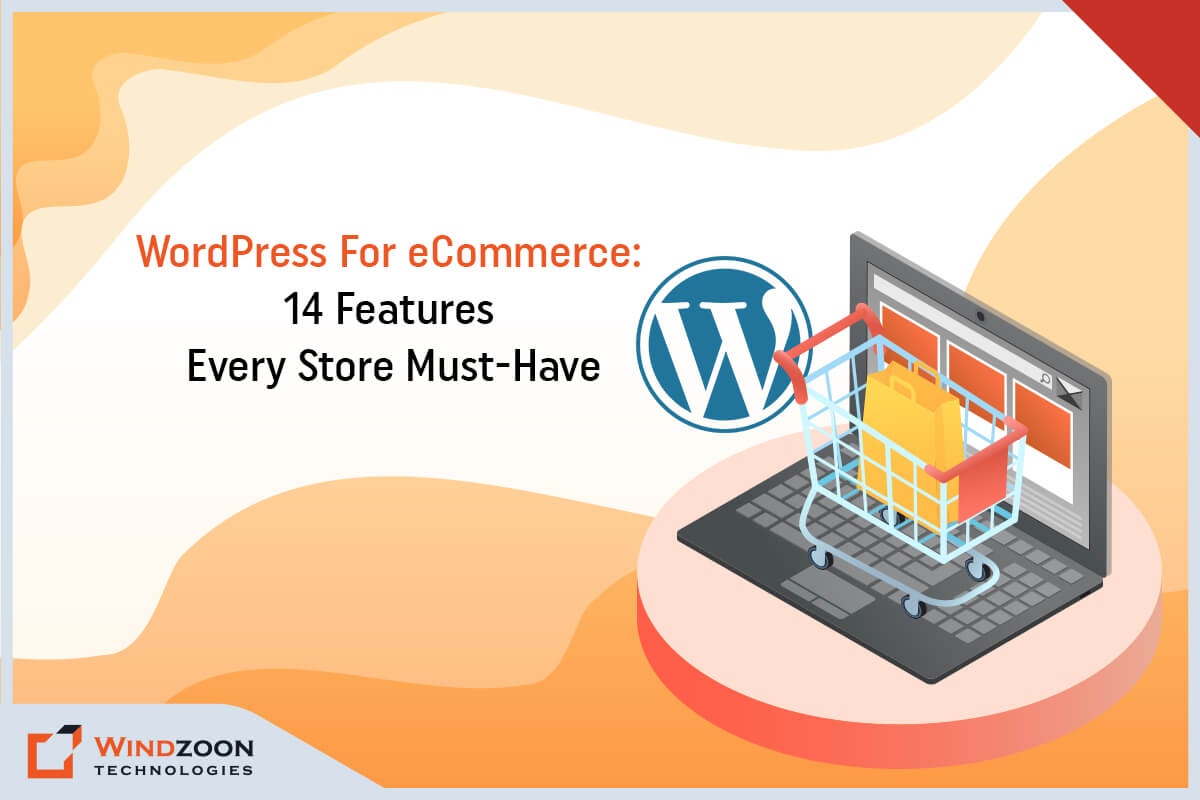 Top 14 Features to Use in eCommerce WordPress Development