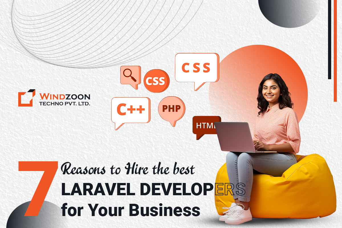7 Reasons to Hire the Best Laravel Developers for Your Business